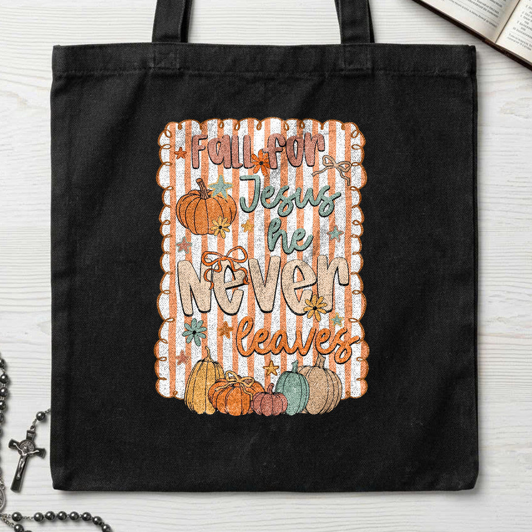 Fall For Jesus He Never Leaves 85