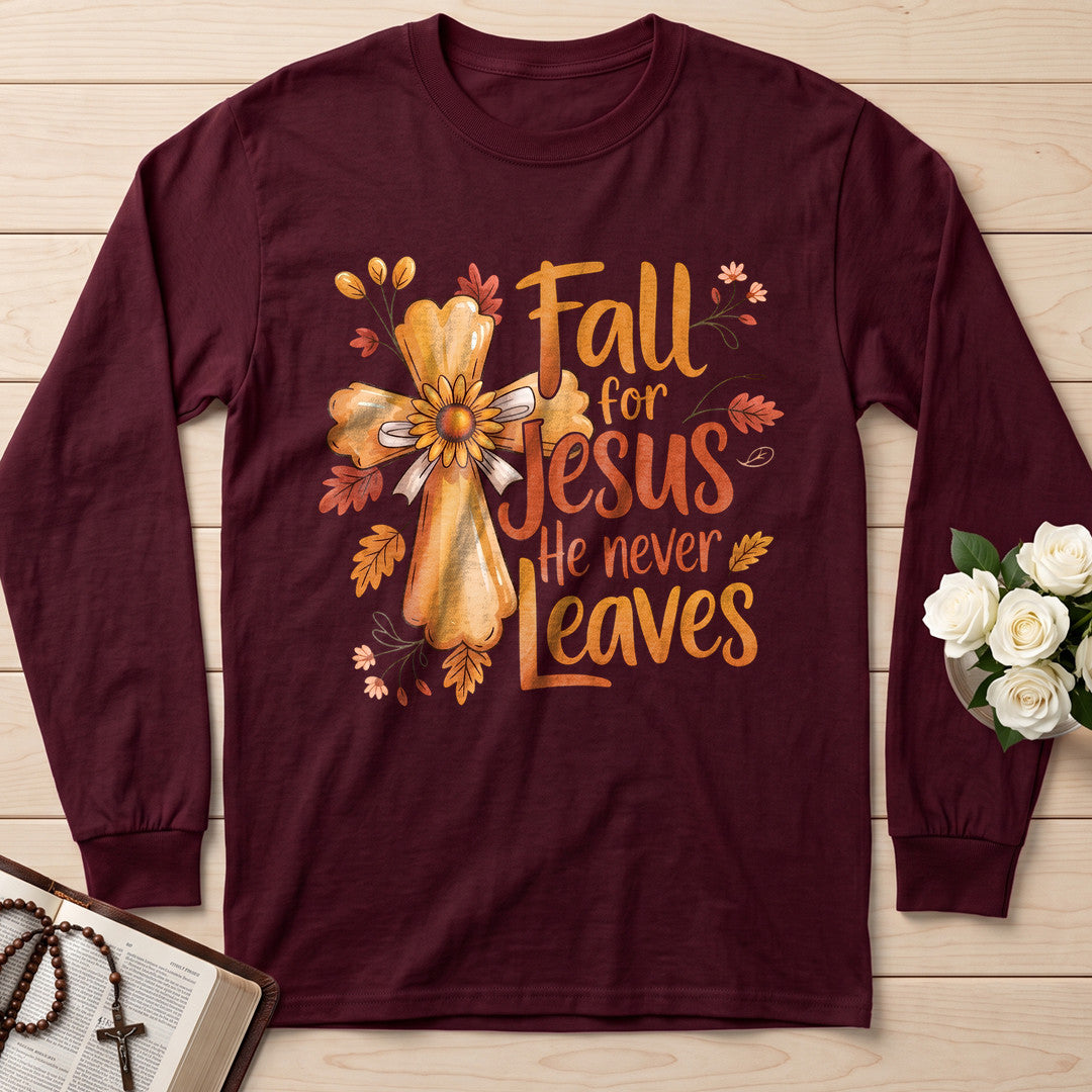 Fall For Jesus He Never Leaves 86