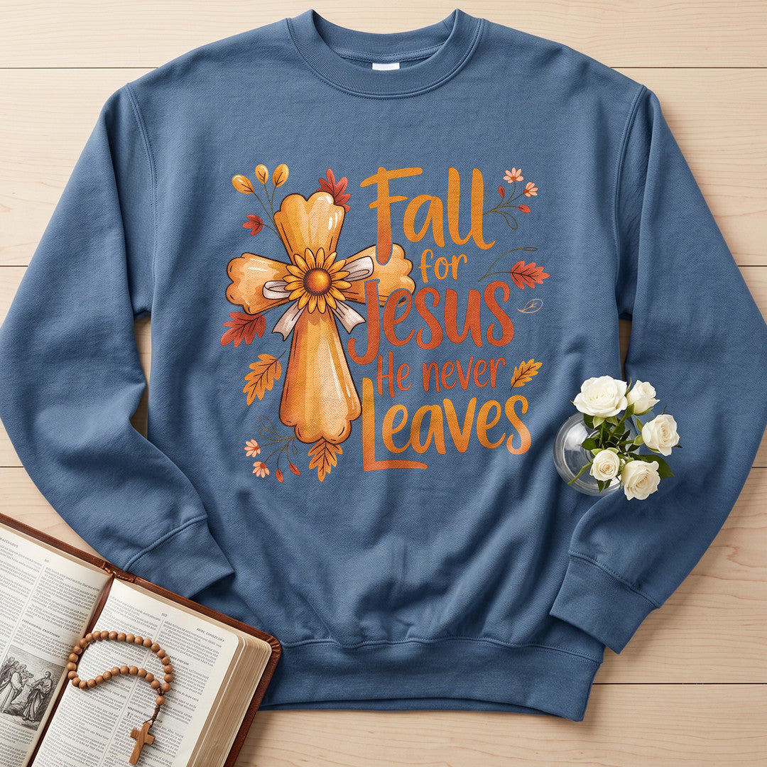 Fall For Jesus He Never Leaves 86