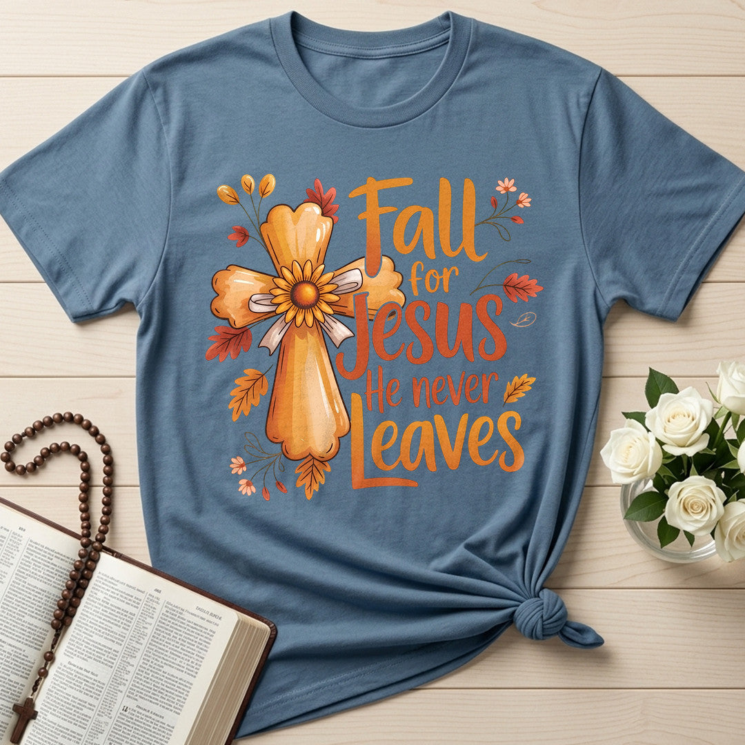 Fall For Jesus He Never Leaves 86