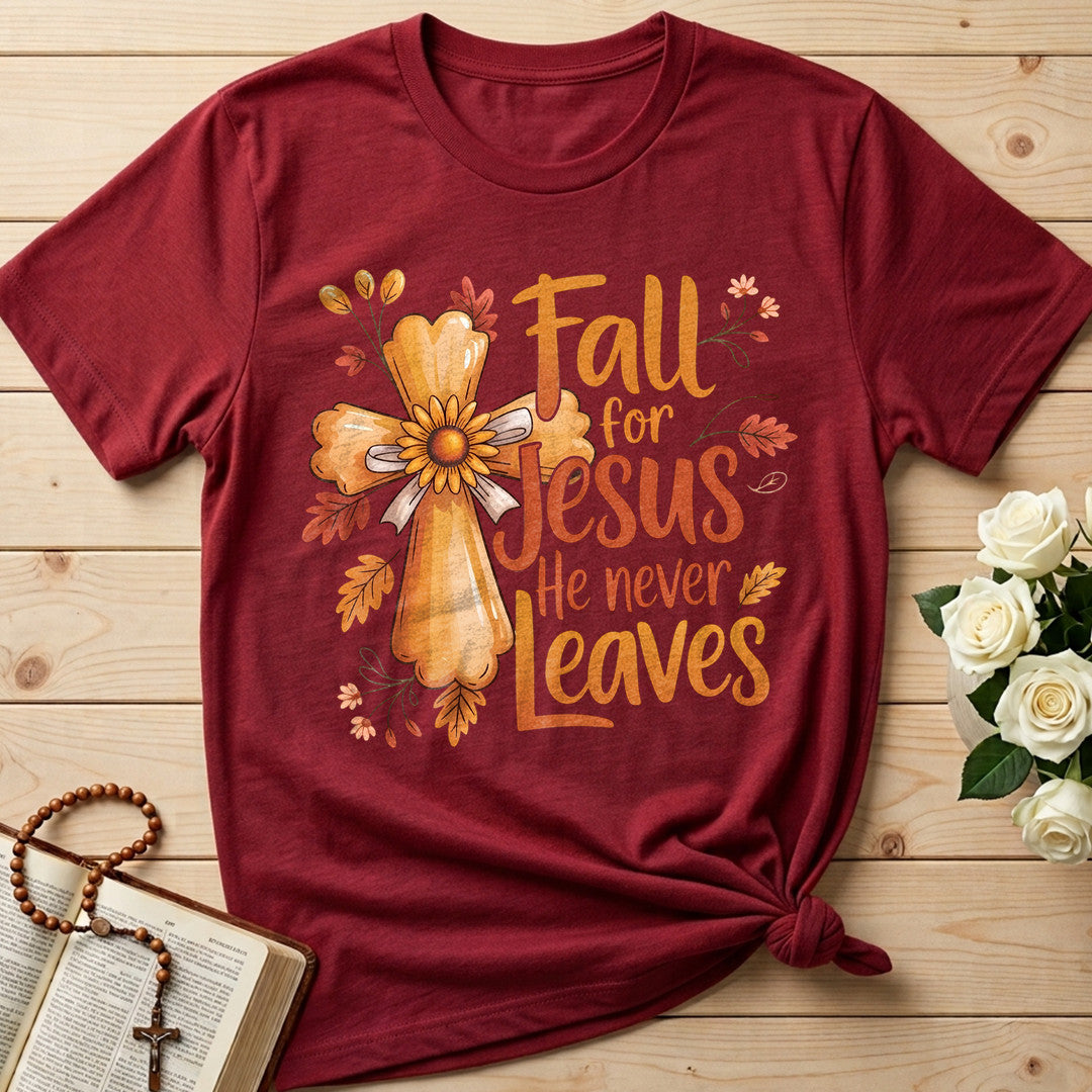Fall For Jesus He Never Leaves 86