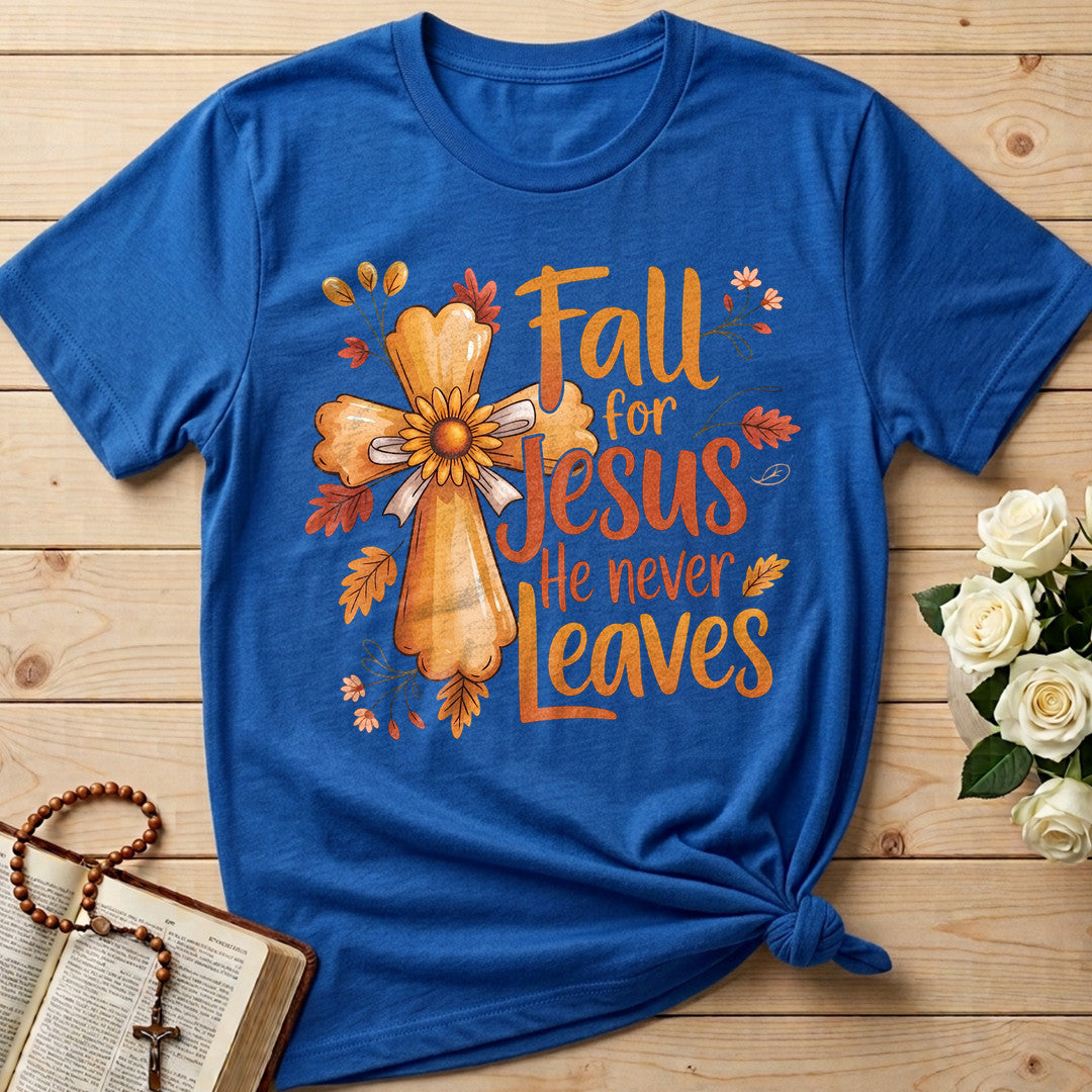 Fall For Jesus He Never Leaves 86