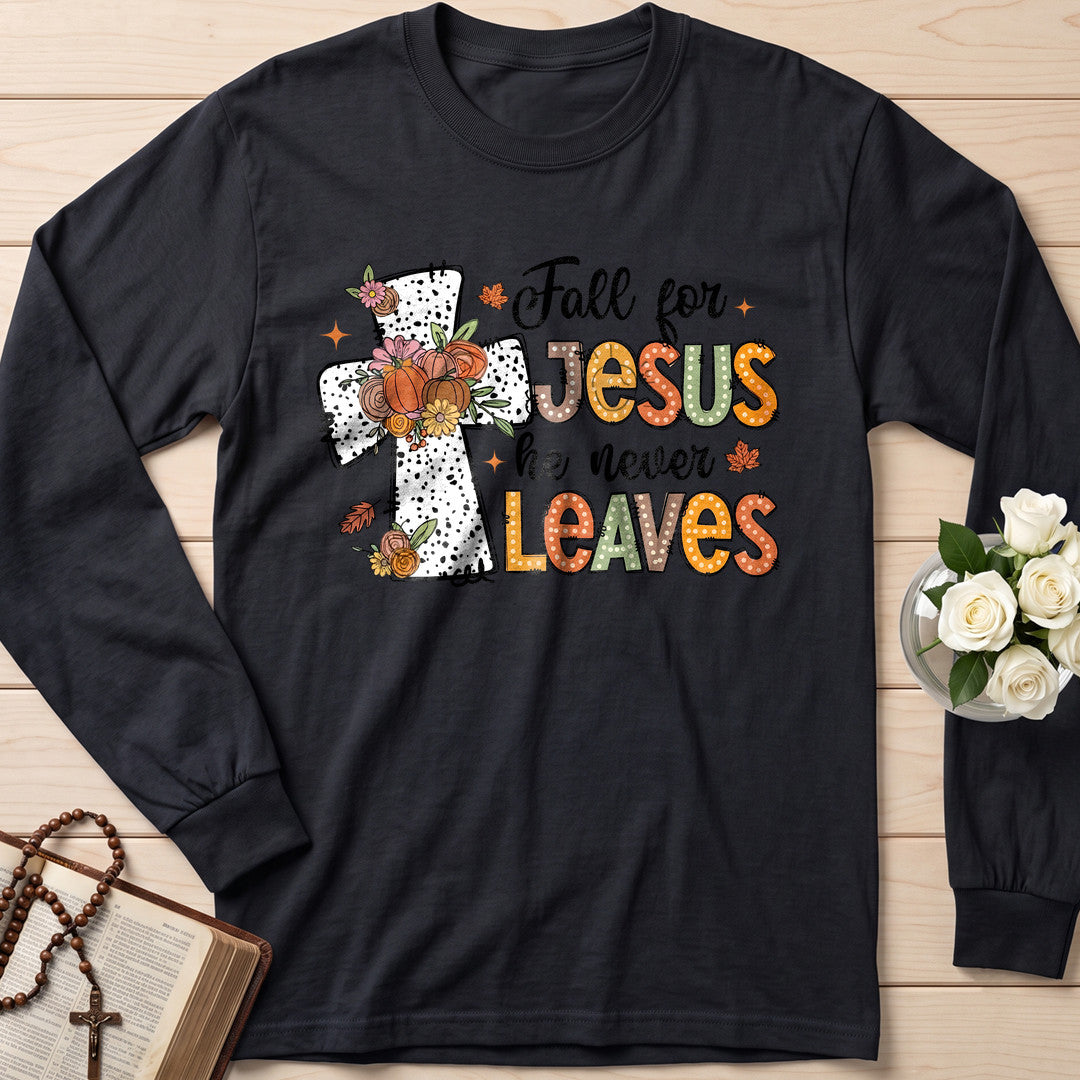 Fall For Jesus He Never Leaves 87