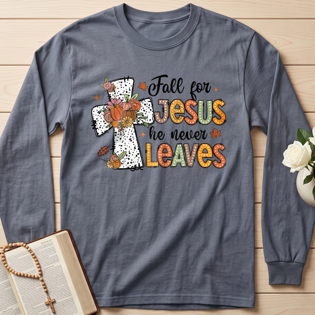 Fall For Jesus He Never Leaves 87