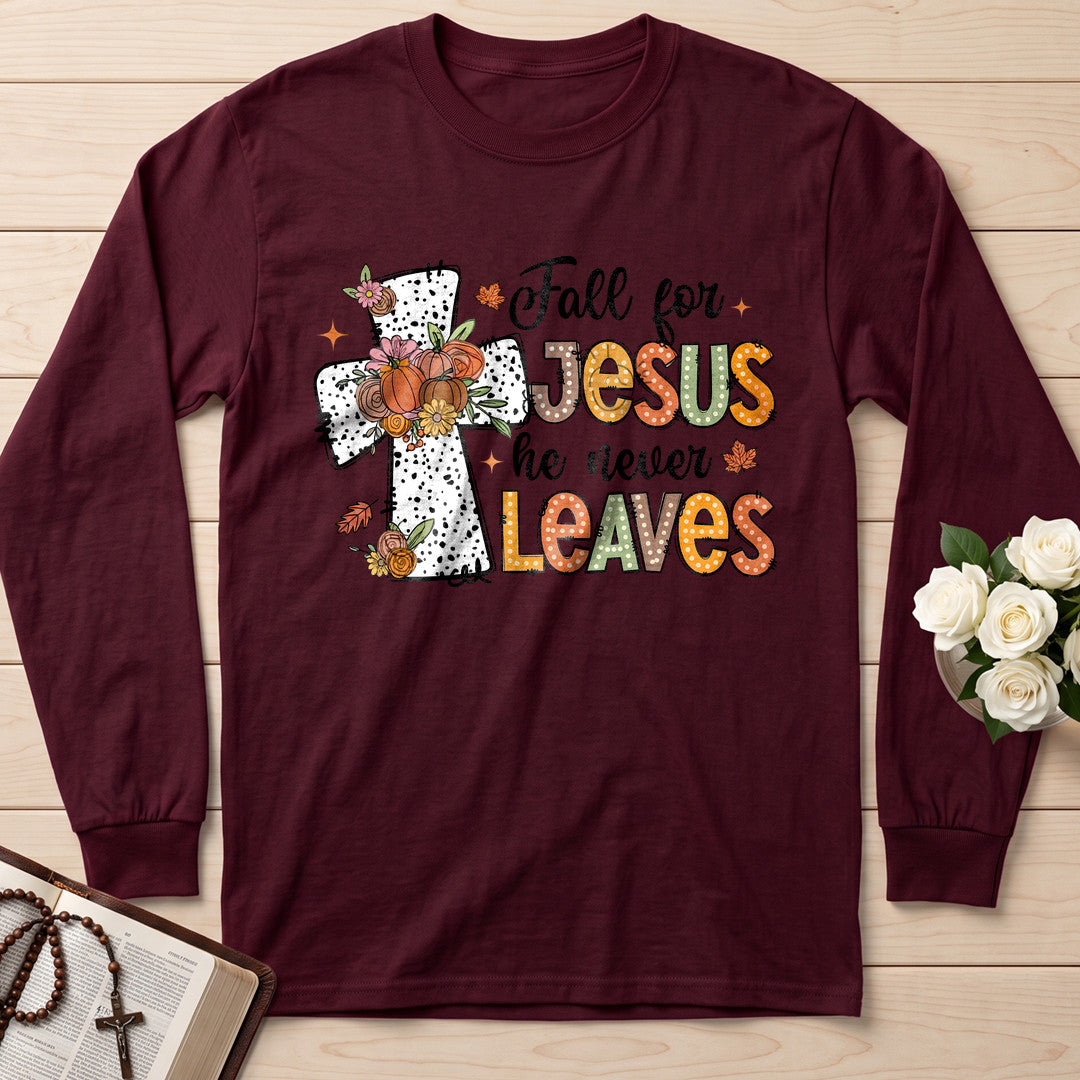 Fall For Jesus He Never Leaves 87