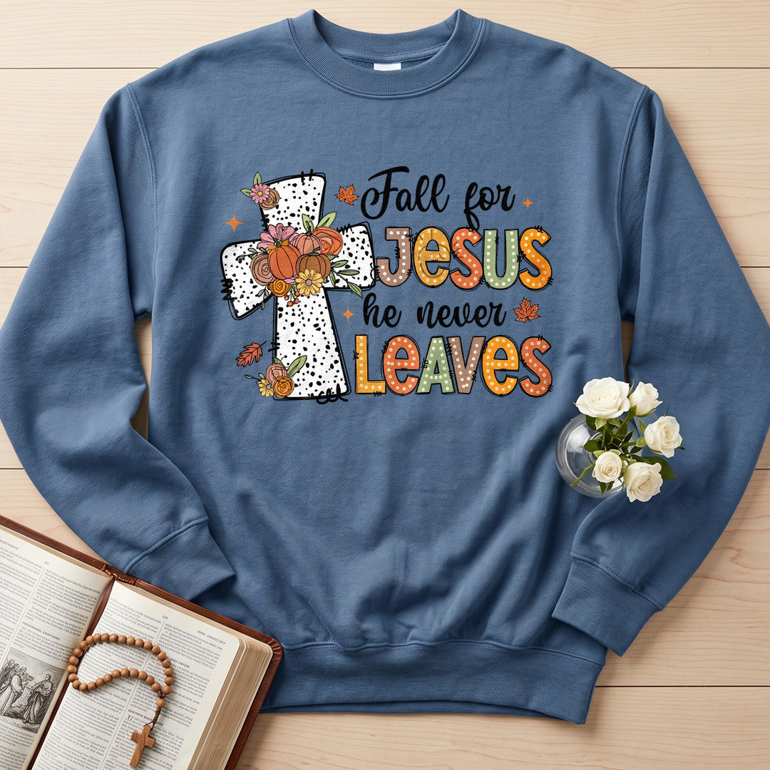 Fall For Jesus He Never Leaves 87