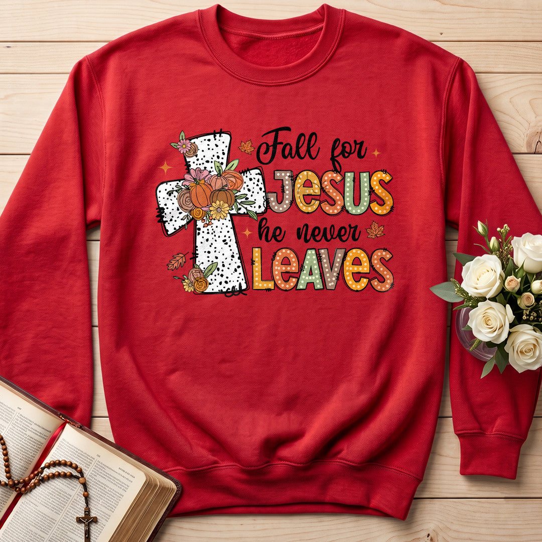 Fall For Jesus He Never Leaves 87