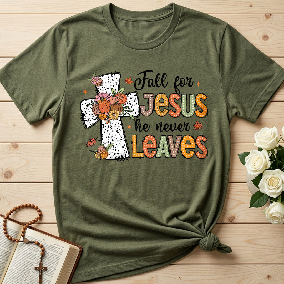 Fall For Jesus He Never Leaves 87