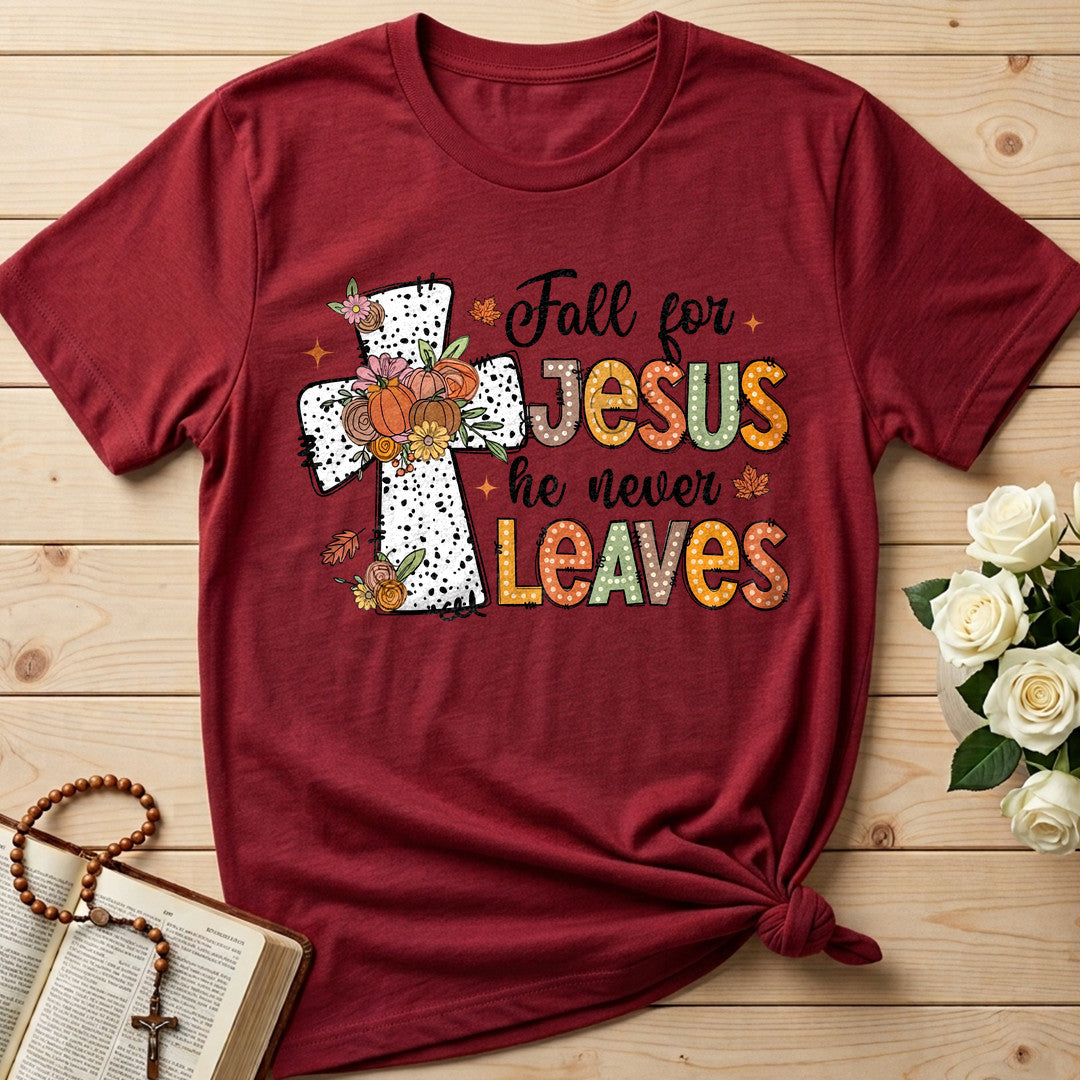 Fall For Jesus He Never Leaves 87