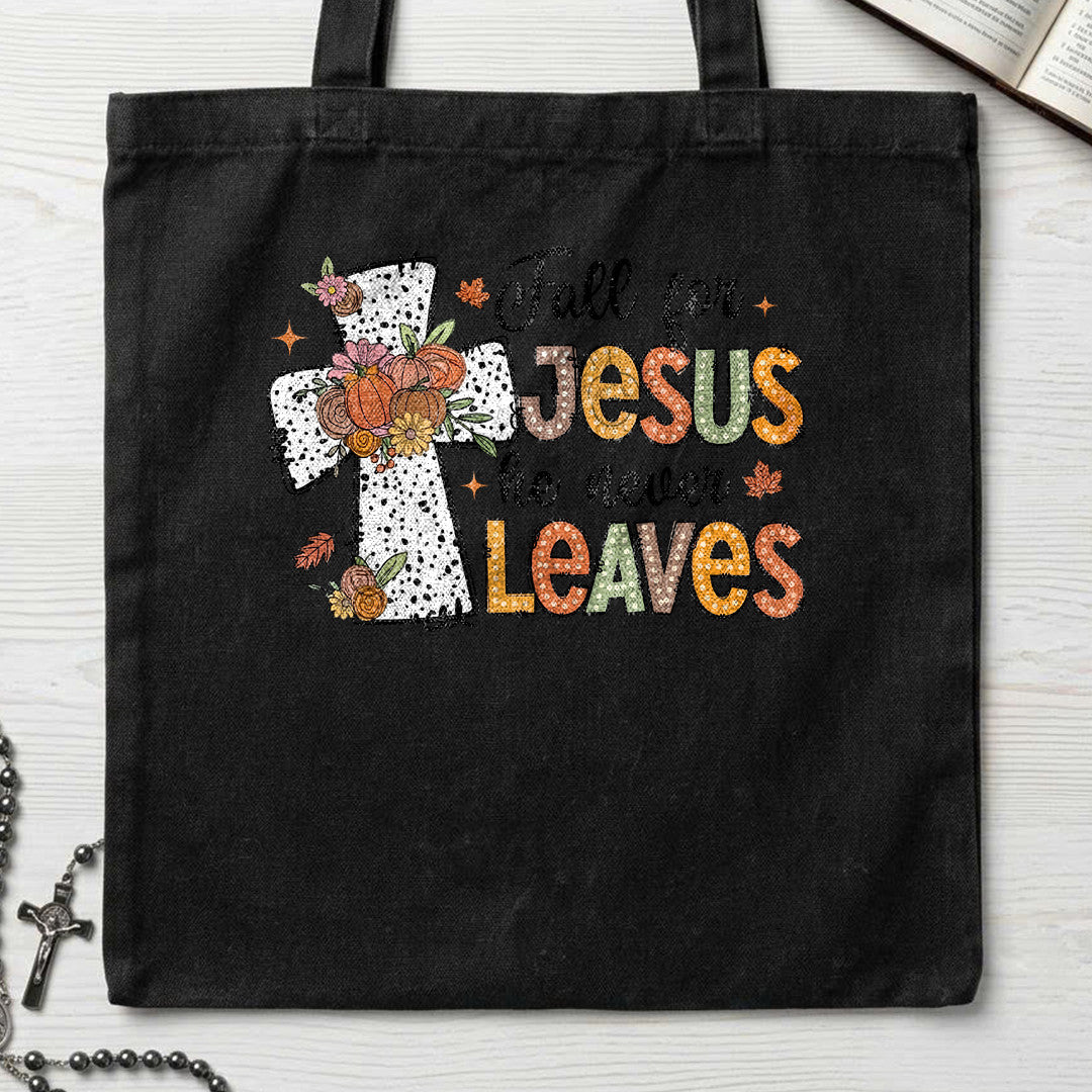 Fall For Jesus He Never Leaves 87