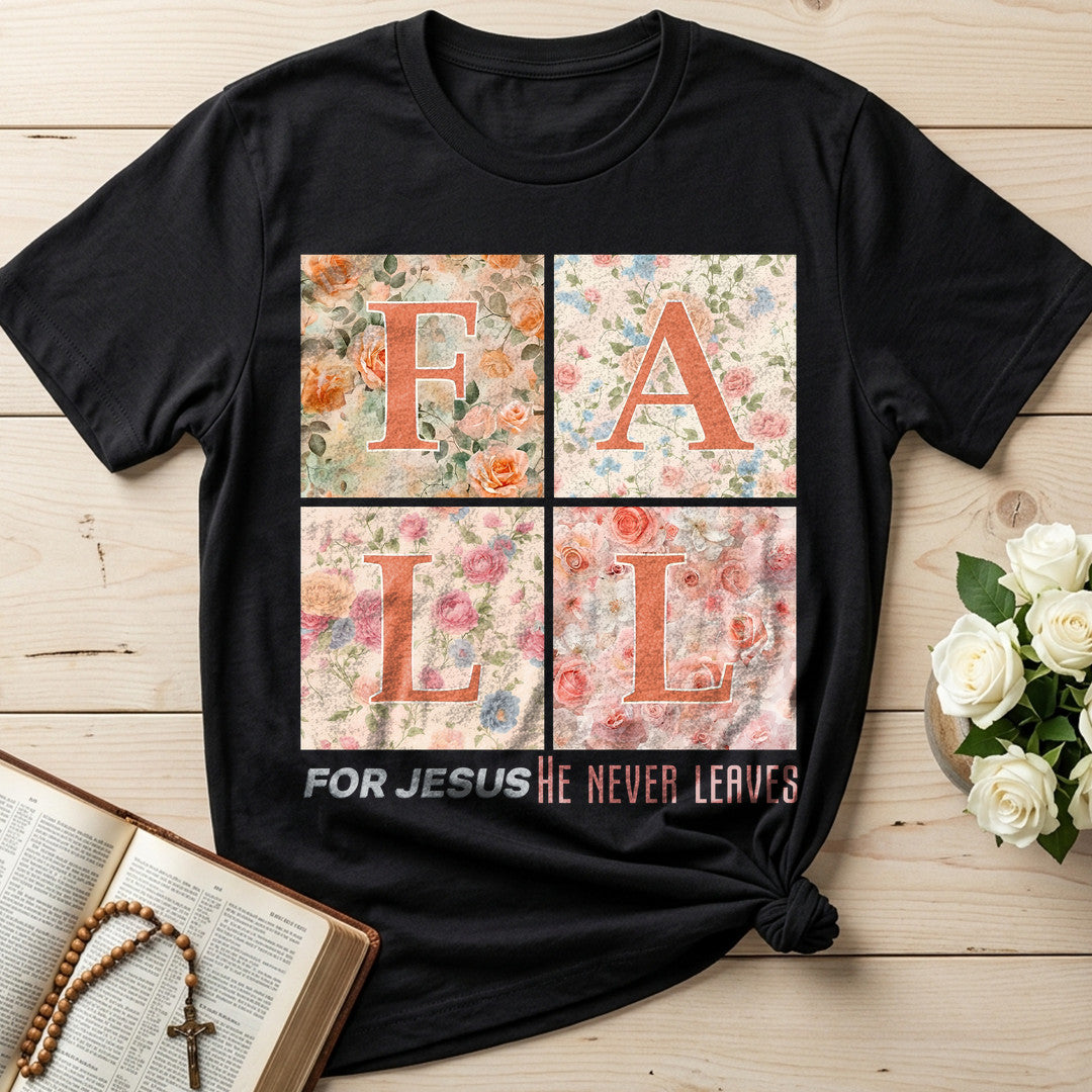 Fall For Jesus He Never Leaves 88