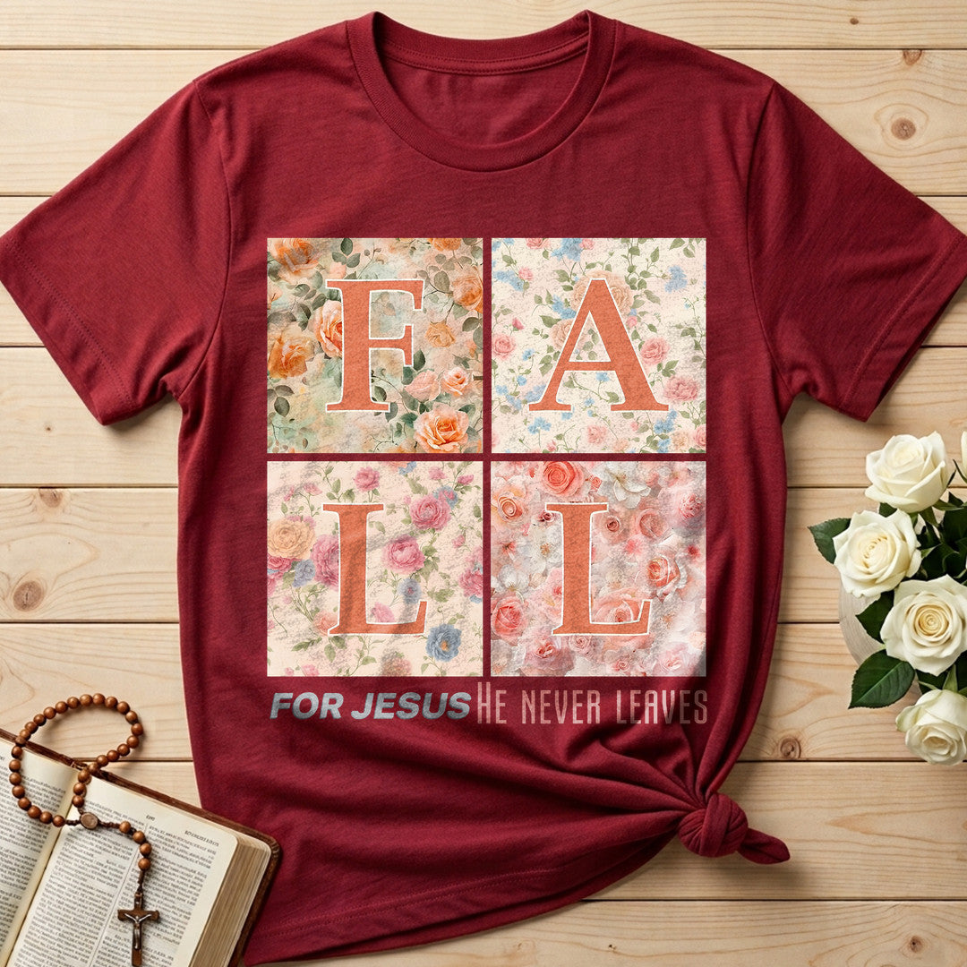 Fall For Jesus He Never Leaves 88