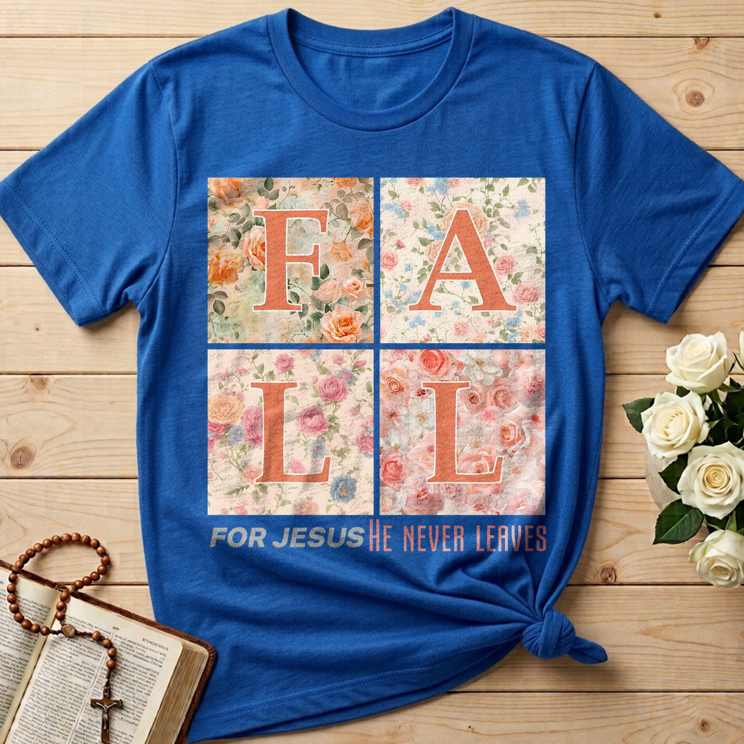 Fall For Jesus He Never Leaves 88