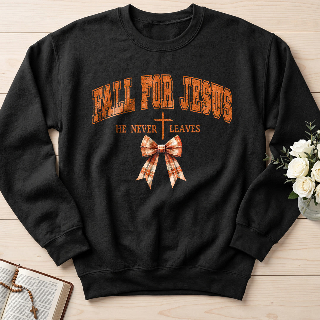 Fall For Jesus He Never Leaves 89