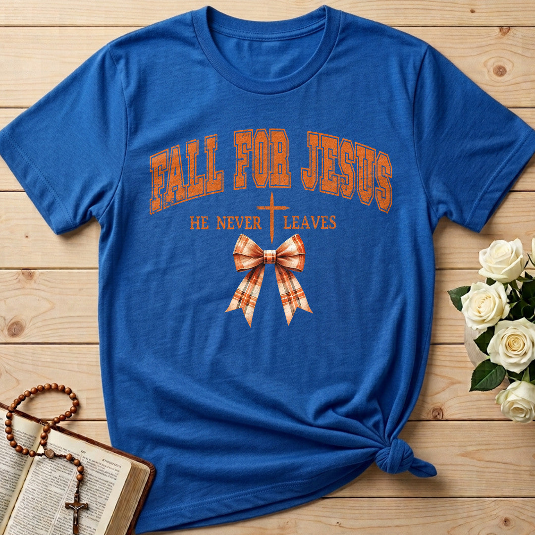 Fall For Jesus He Never Leaves 89
