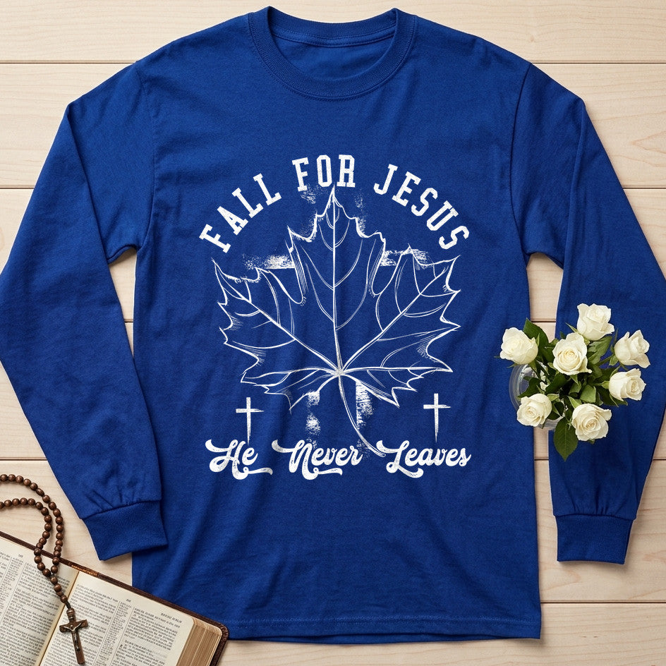 Fall For Jesus He Never Leaves 90
