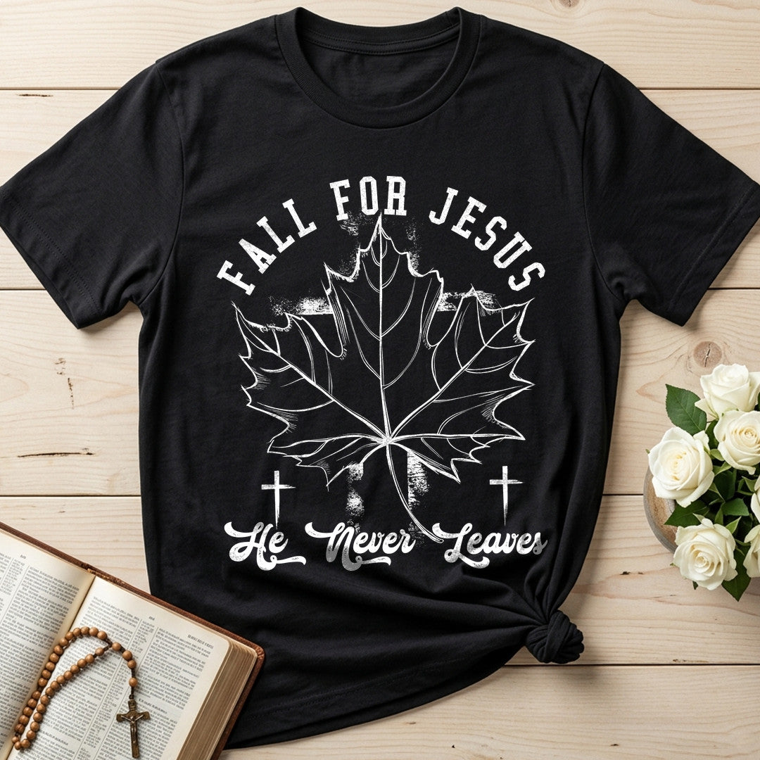 Fall For Jesus He Never Leaves 90