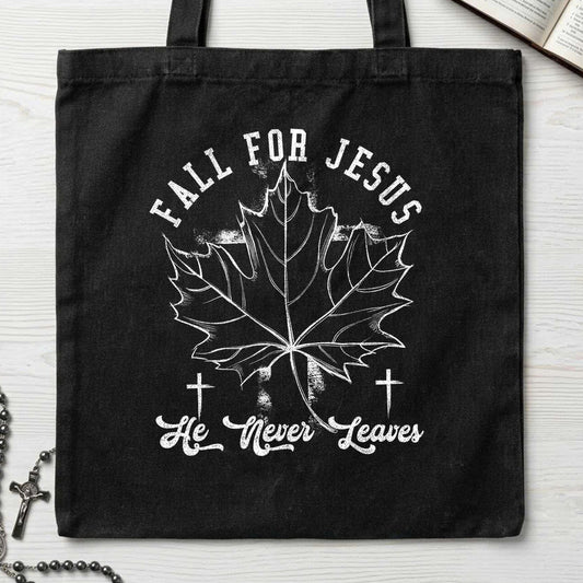 Fall For Jesus He Never Leaves 90