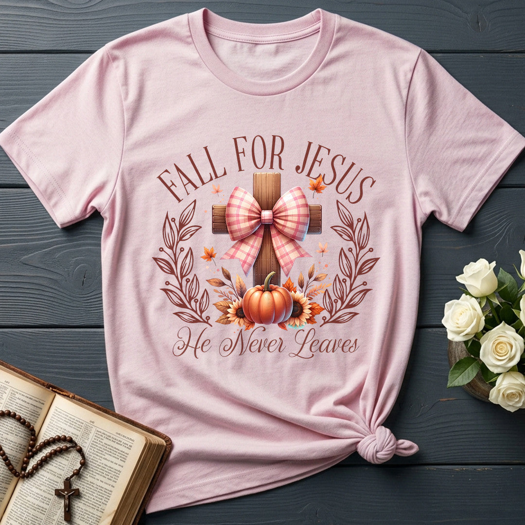 Fall For Jesus He Never Leaves 92