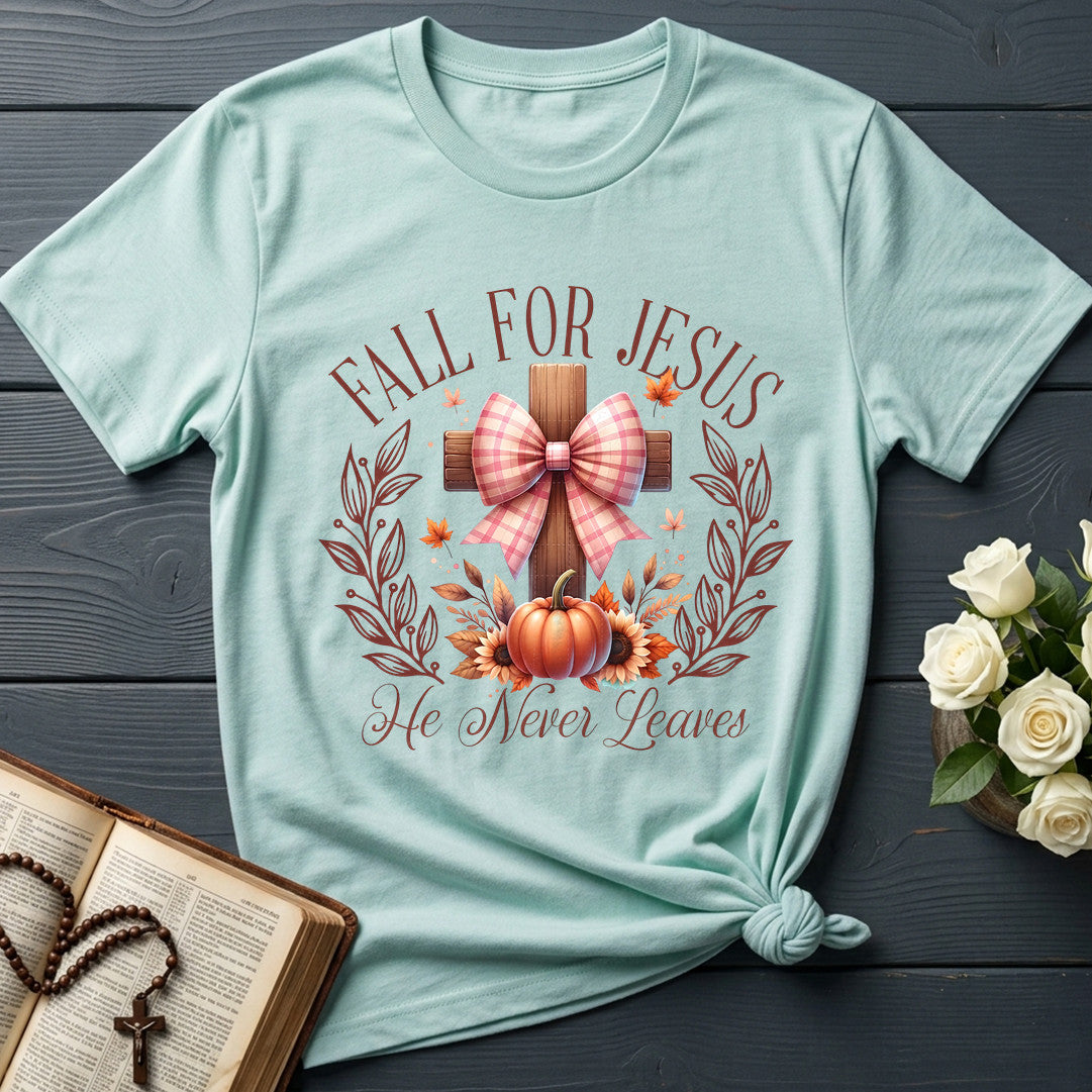 Fall For Jesus He Never Leaves 92