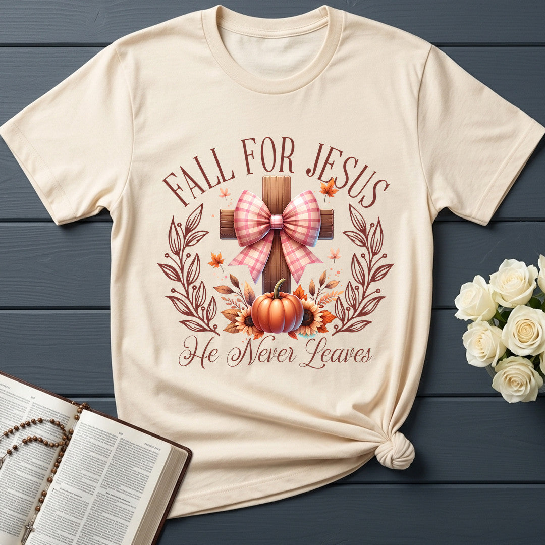Fall For Jesus He Never Leaves 92