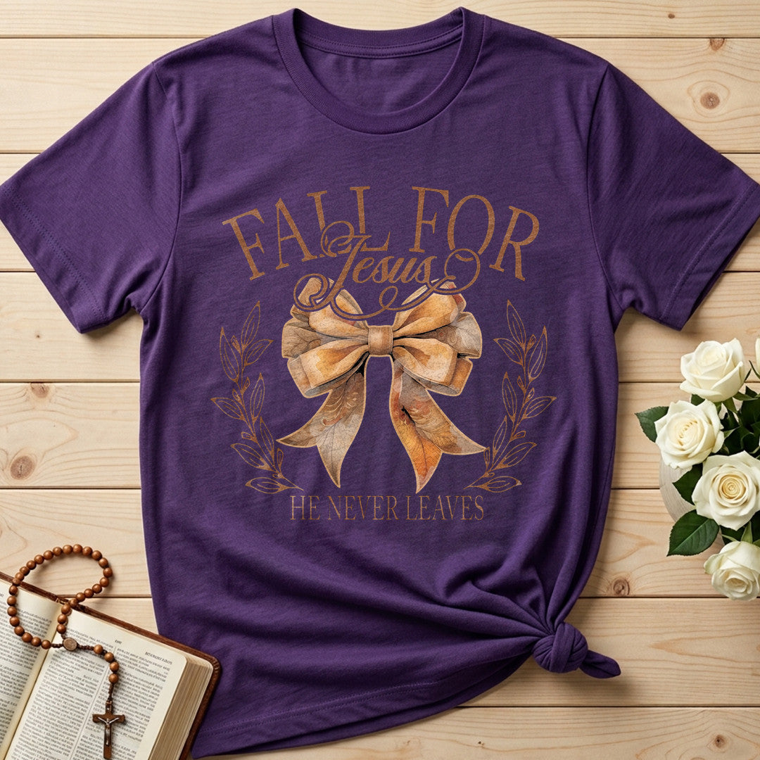 Fall For Jesus He Never Leaves 93