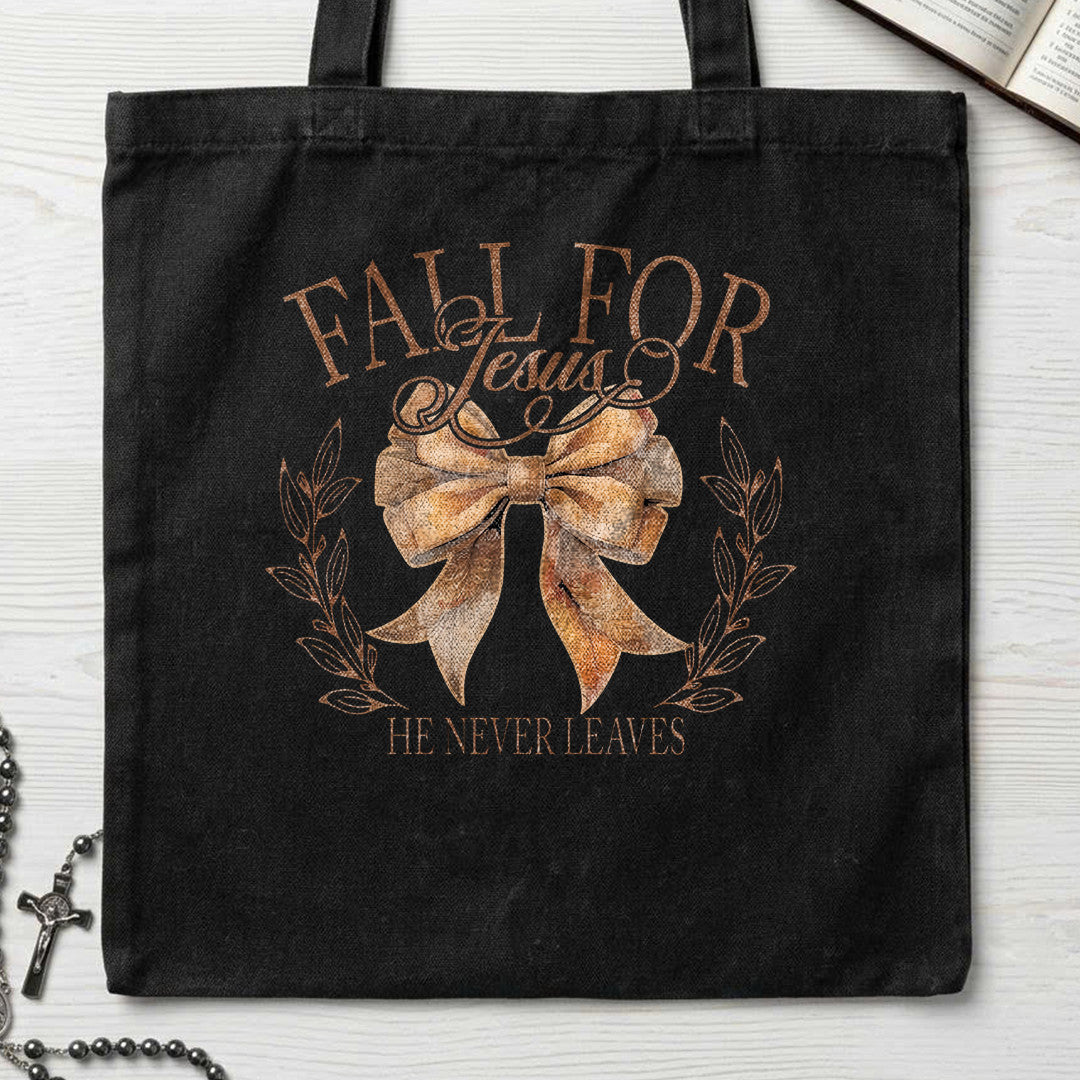 Fall For Jesus He Never Leaves 93