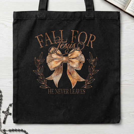 Fall For Jesus He Never Leaves 93