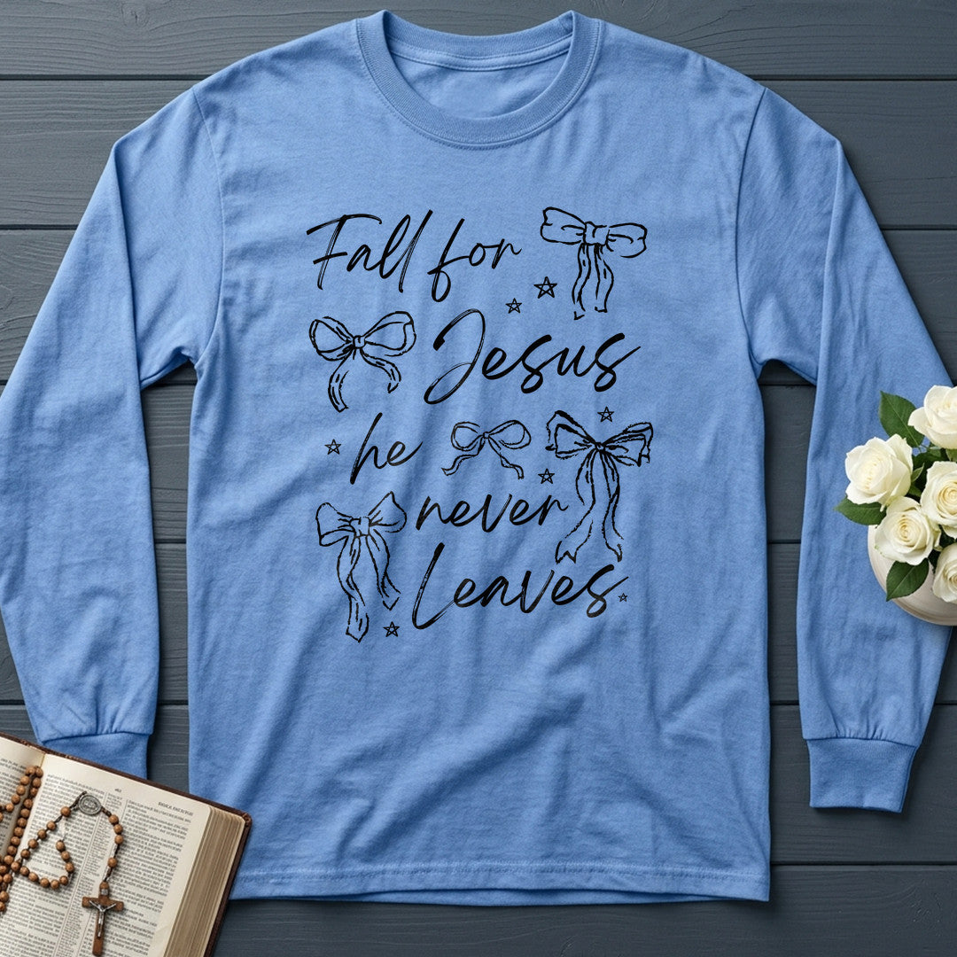 Fall For Jesus He Never Leaves 94