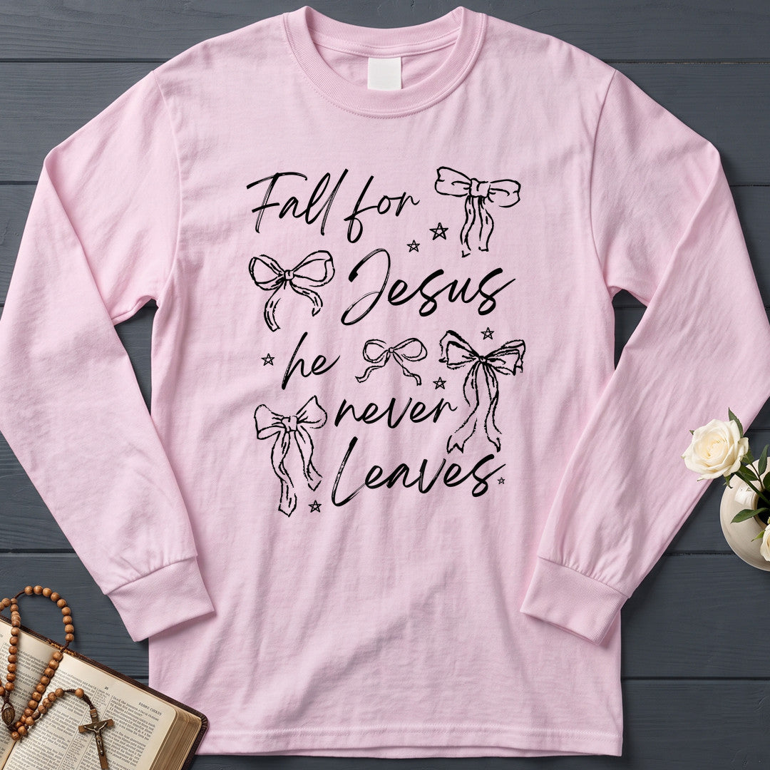 Fall For Jesus He Never Leaves 94