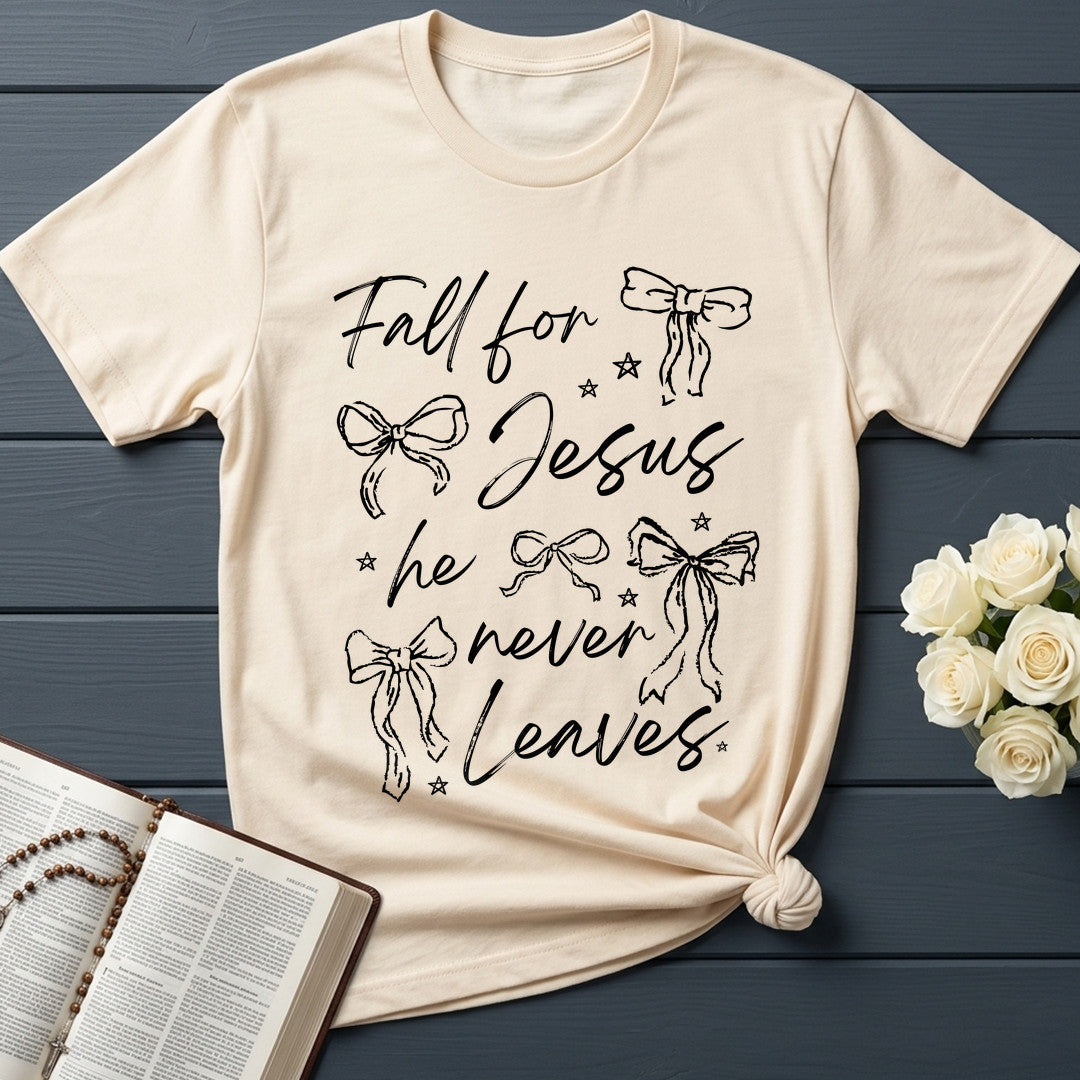 Fall For Jesus He Never Leaves 94