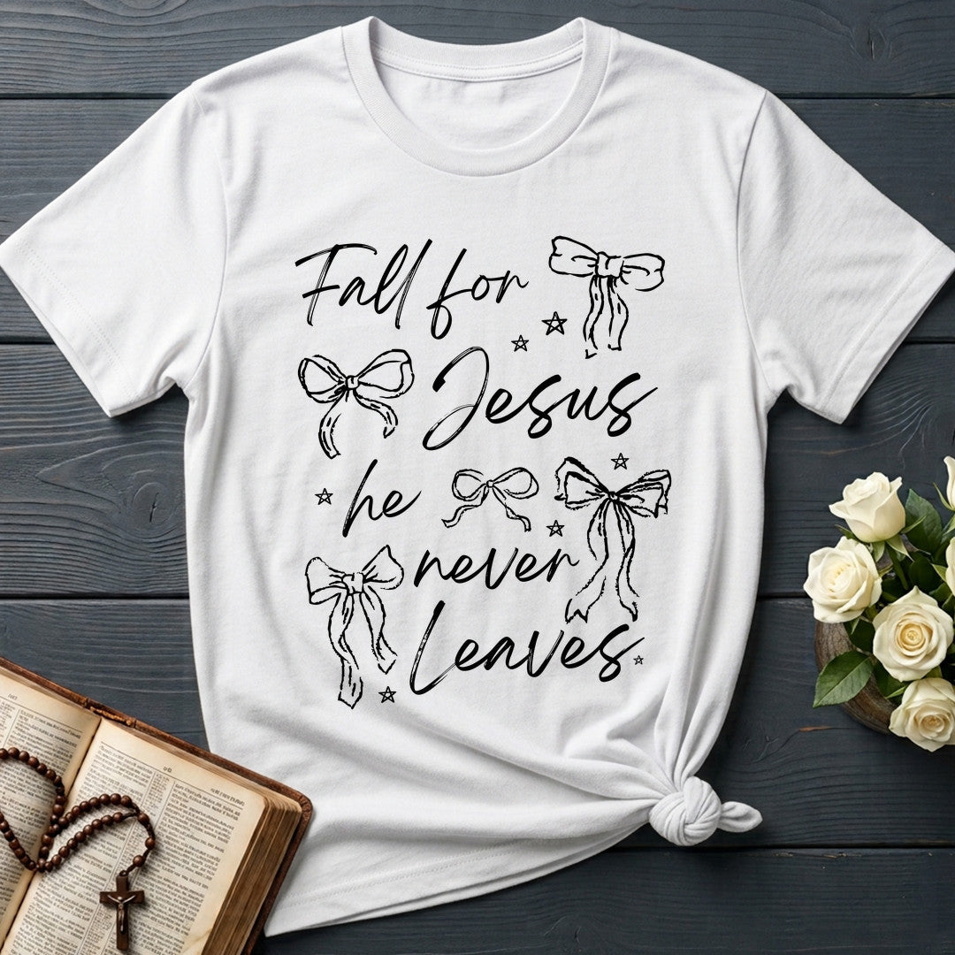 Fall For Jesus He Never Leaves 94