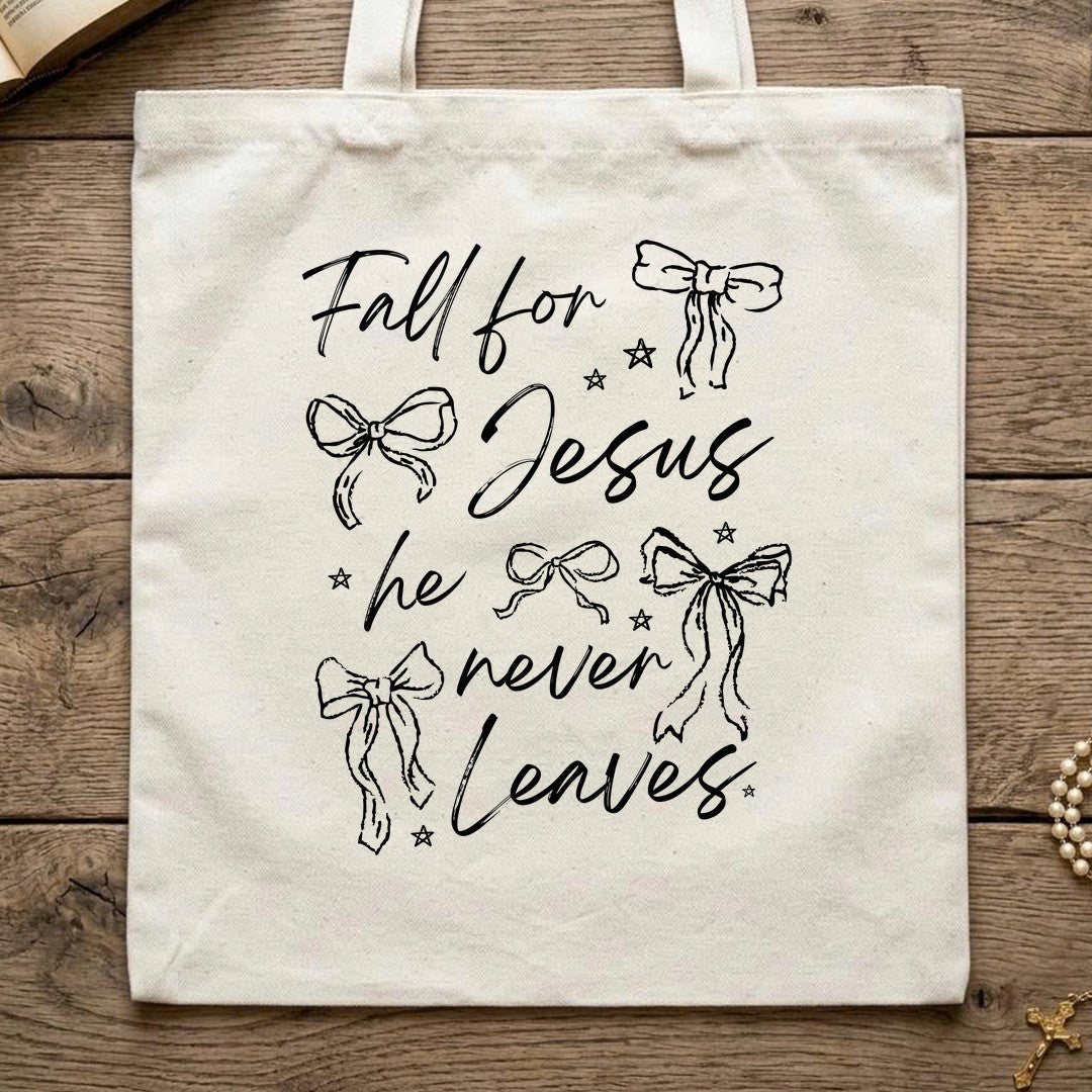 Fall For Jesus He Never Leaves 94