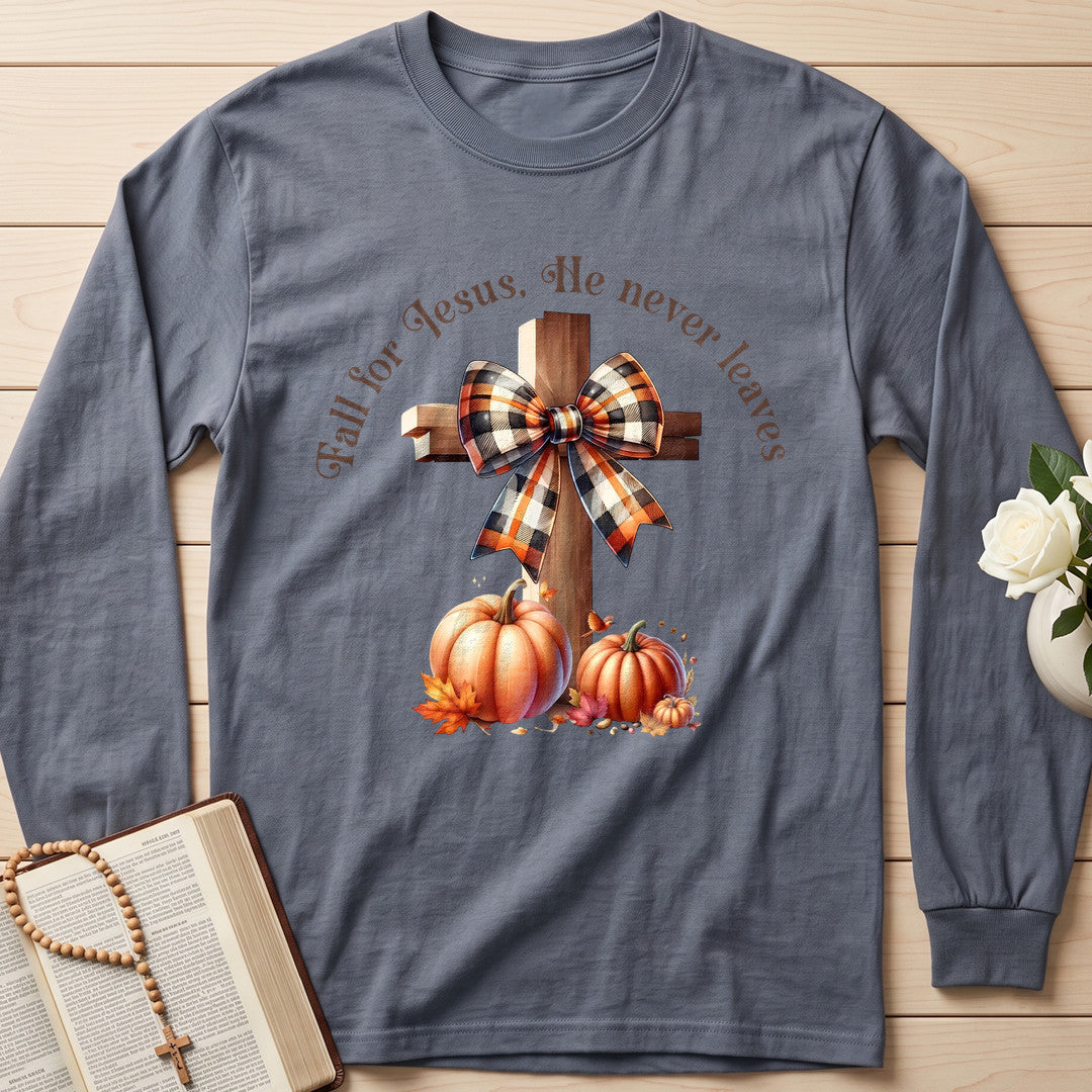 Fall For Jesus He Never Leaves 95