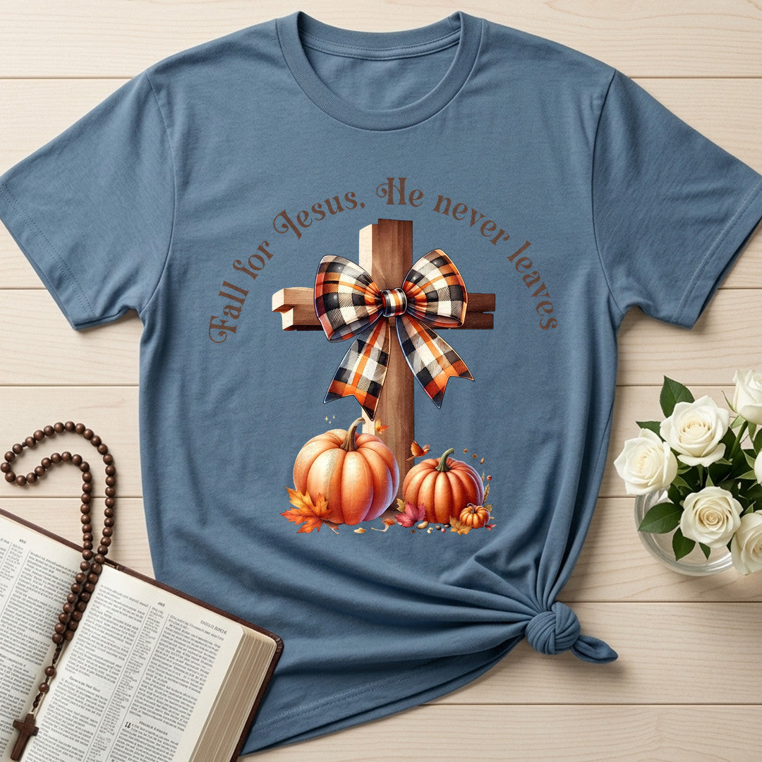Fall For Jesus He Never Leaves 95