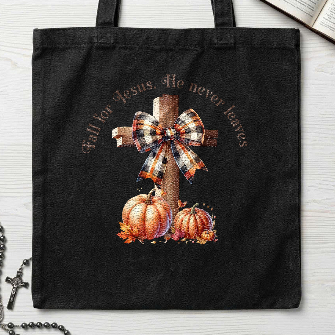 Fall For Jesus He Never Leaves 95