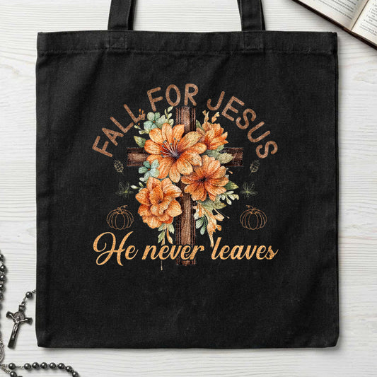 Fall For Jesus He Never Leaves 96