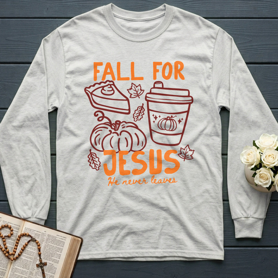 Fall For Jesus He Never Leaves 97