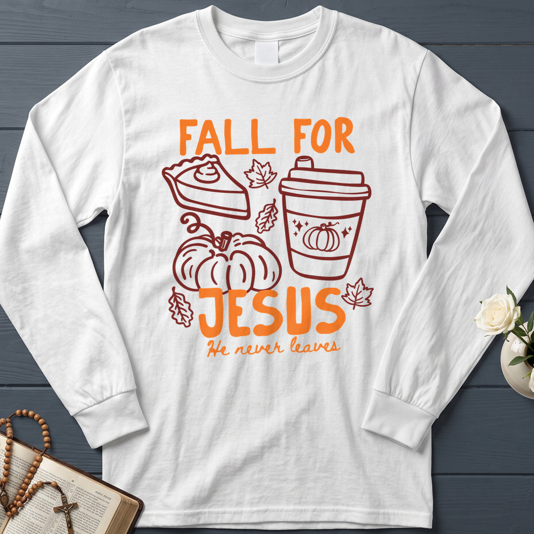 Fall For Jesus He Never Leaves 97