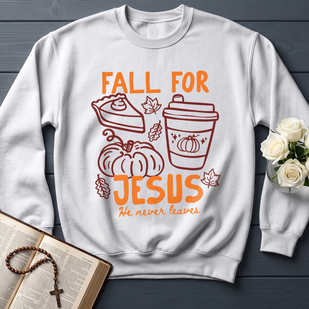Fall For Jesus He Never Leaves 97