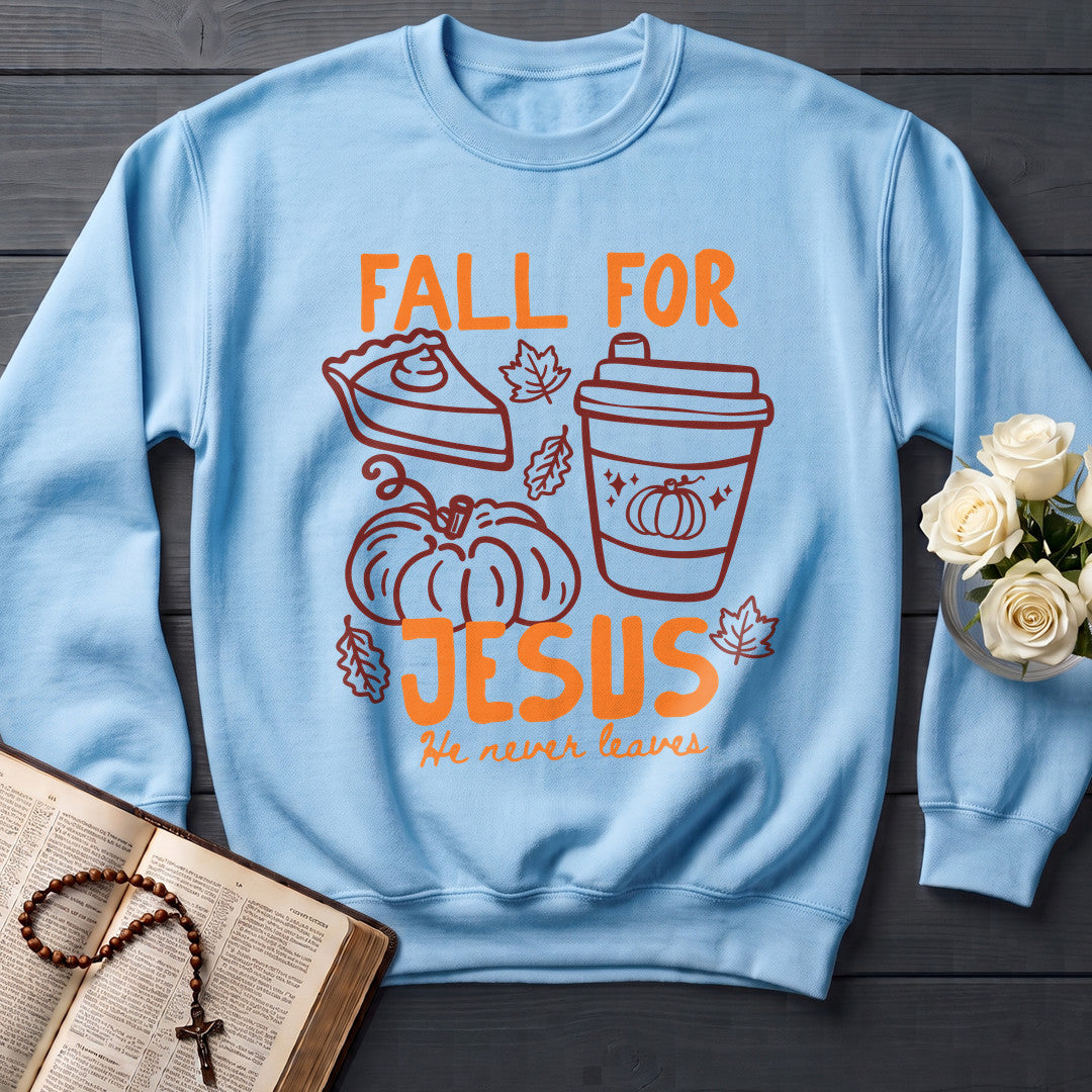 Fall For Jesus He Never Leaves 97