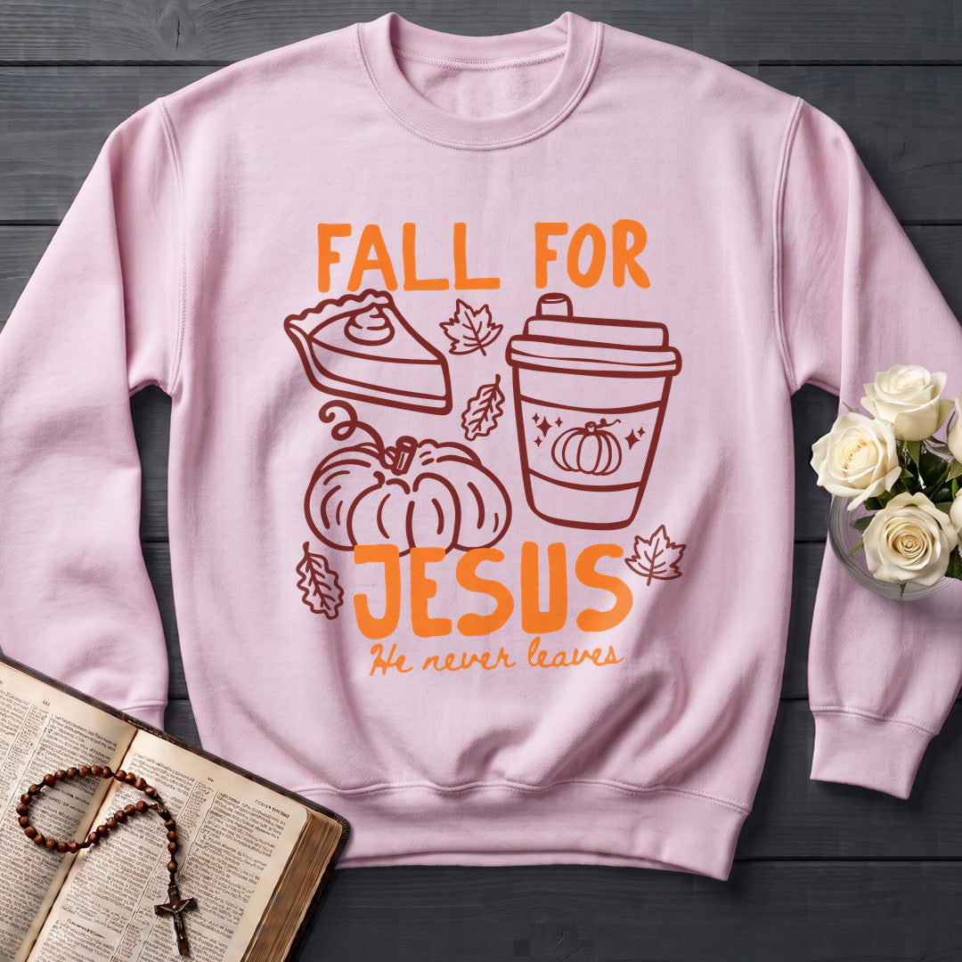 Fall For Jesus He Never Leaves 97
