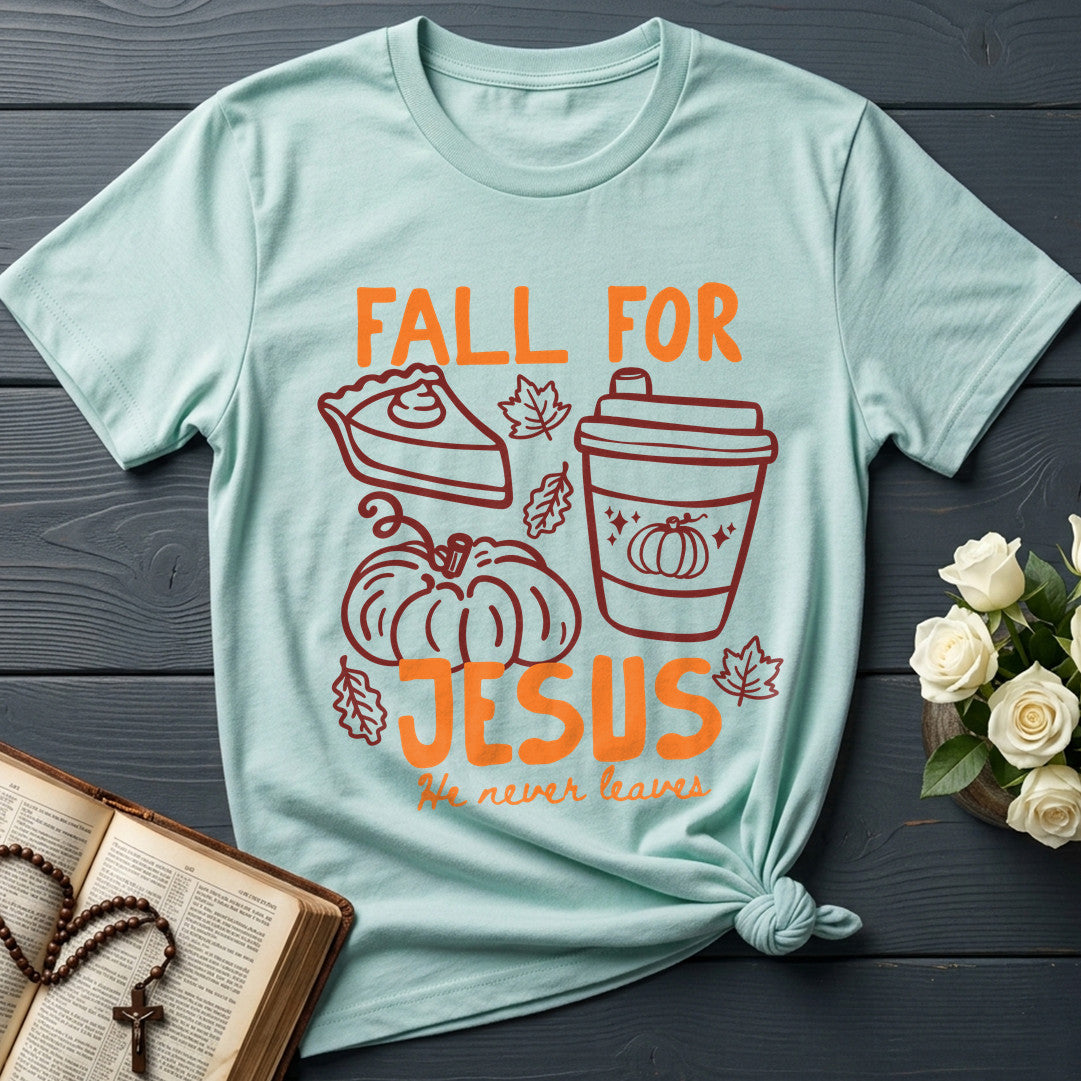 Fall For Jesus He Never Leaves 97