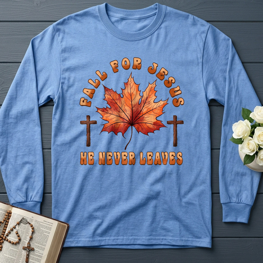 Fall For Jesus He Never Leaves 98