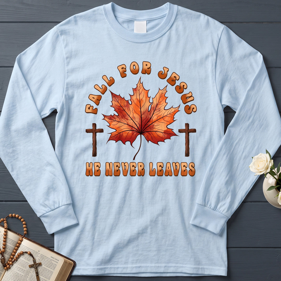 Fall For Jesus He Never Leaves 98