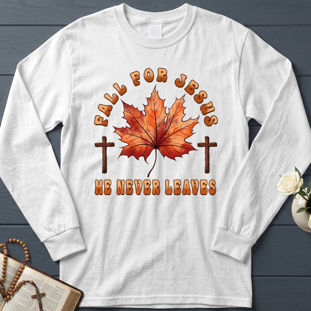 Fall For Jesus He Never Leaves 98