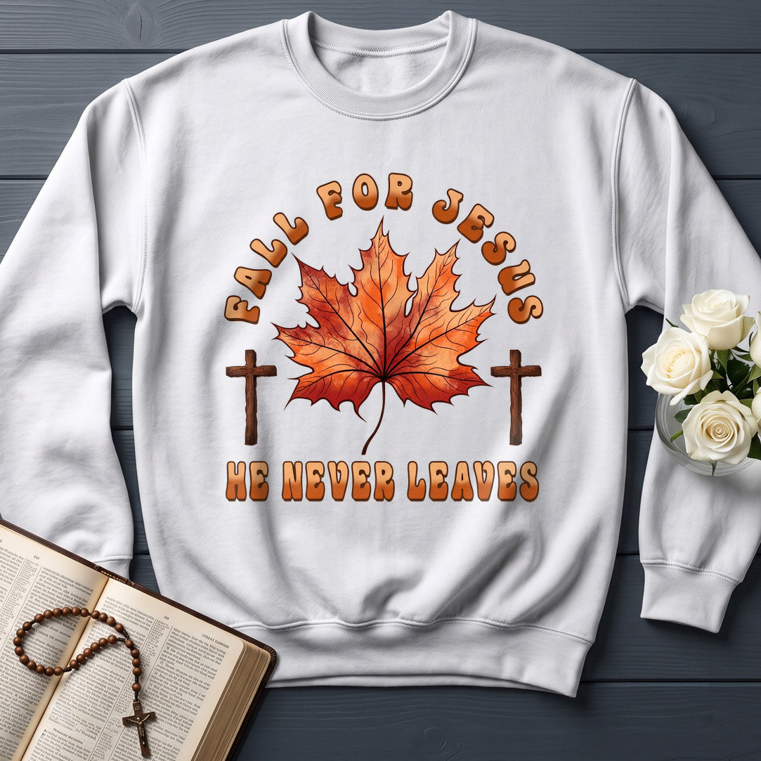 Fall For Jesus He Never Leaves 98