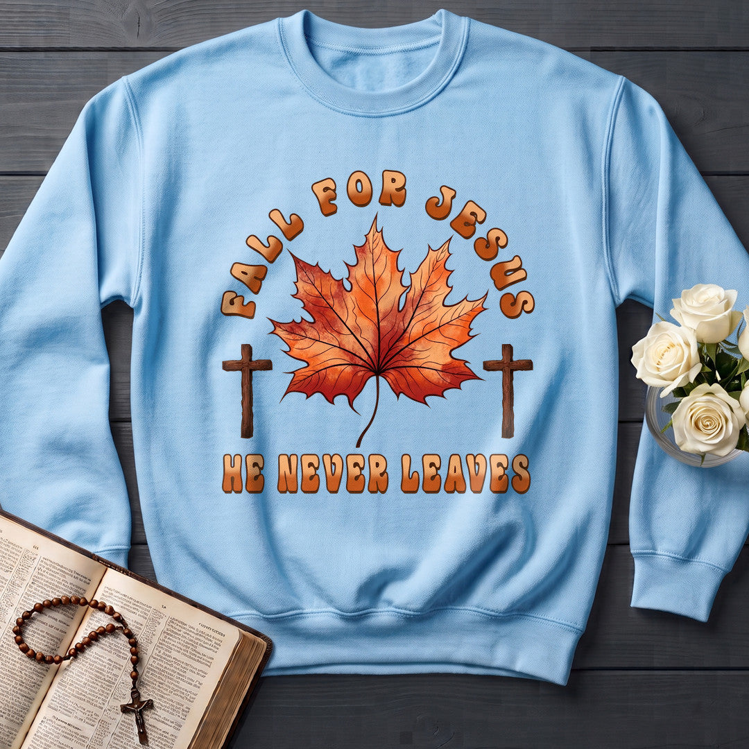 Fall For Jesus He Never Leaves 98