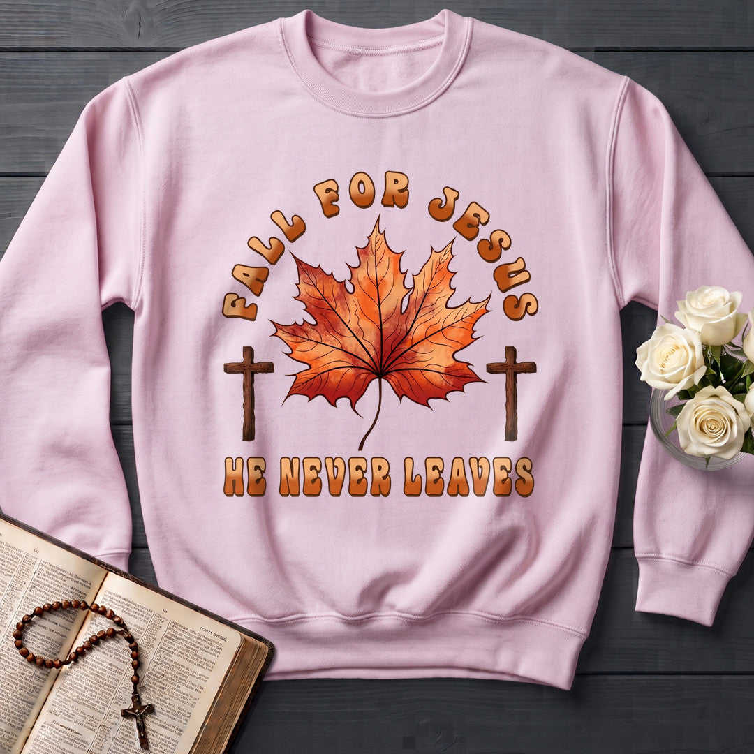 Fall For Jesus He Never Leaves 98
