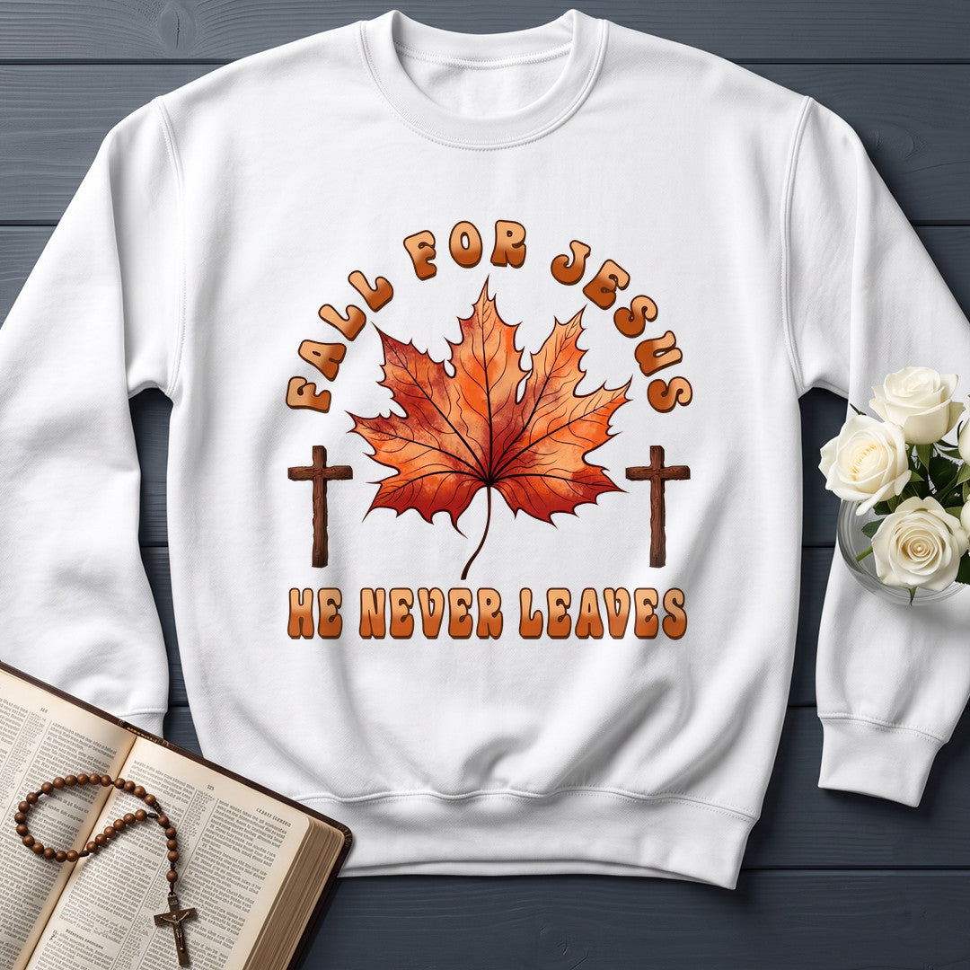 Fall For Jesus He Never Leaves 98